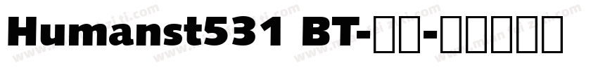 Humanst531 BT-常规字体转换